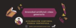 Gravedad artificial y natural
